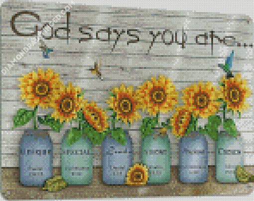 God Says You Are Sunflowers Diamond Paintings