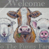 Welcome To The Funny Farm Diamond Paintings