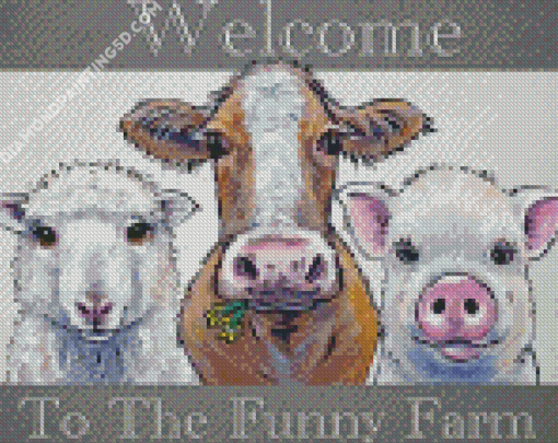 Welcome To The Funny Farm Diamond Paintings