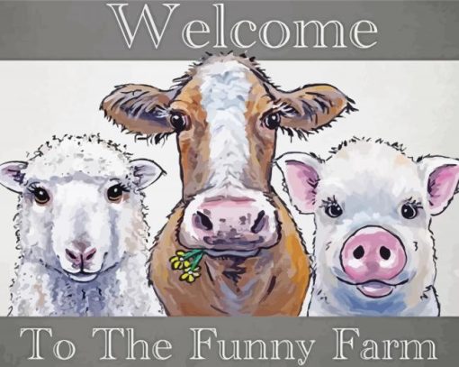 Welcome To The Funny Farm Diamond Paintings