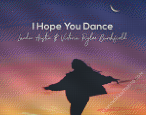 I Hope You Dance Diamond Paintings