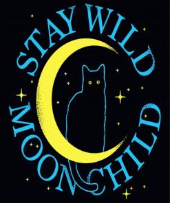 Stay Wild Moon Child Diamond Paintings