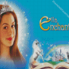 Ella Enchanted Family Movie Diamond Paintings