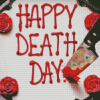 Happy Death Day Poster Diamond Paintings